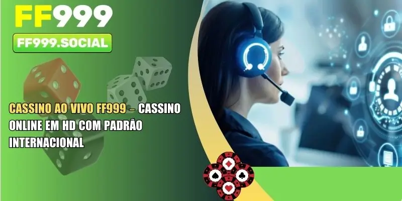 Cassino Ao Vivo FF999