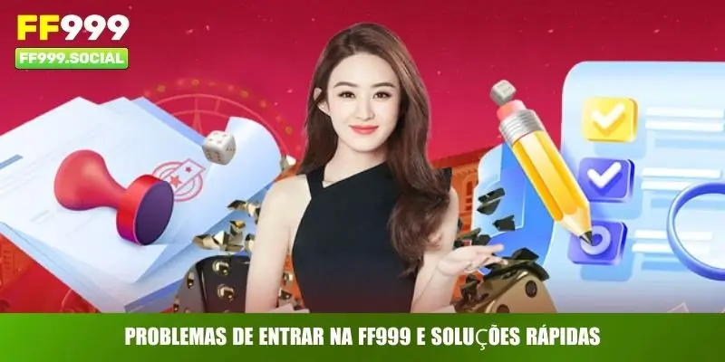 Problemas de Entrar Na FF999 e soluções rápidas
