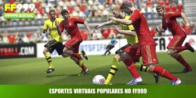 Esportes virtuais populares no FF999