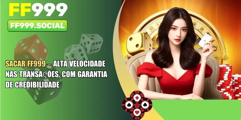 Sacar FF999 Social – Com Garantia De Credibilidade