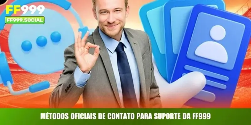 Métodos oficiais de contato para suporte da FF999