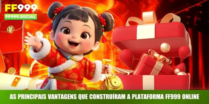 As principais vantagens que construíram a plataforma FF999 online