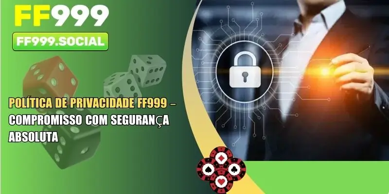 Política de Privacidade FF999