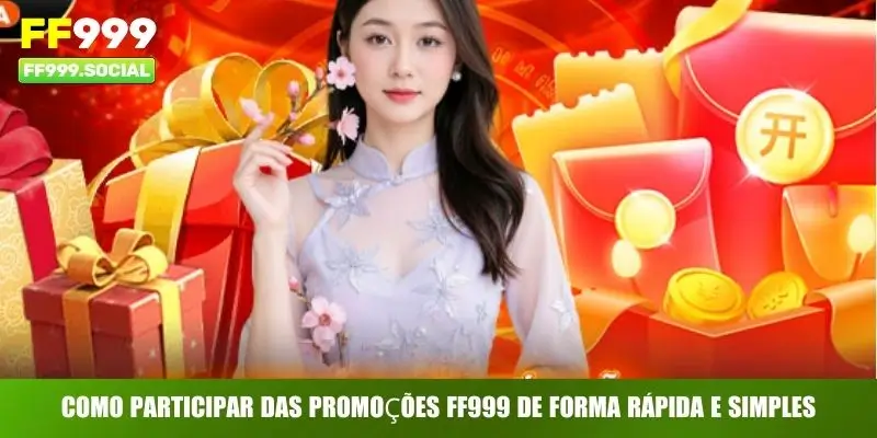 Como participar das Promoções FF999 de forma rápida e simples